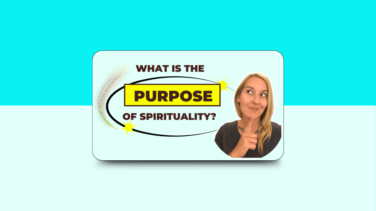 What is the purpose of&nbsp;spirituality?